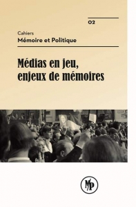 2 - Médias en jeu, enjeux de mémoires vignette